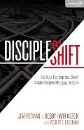 Discipleshift Five Steps That Help Your Church To Make Disciples Who Make Disciples