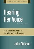 Hearing Her Voice, Revised Edition: A Case for Women Giving Sermons