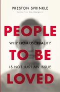 People To Be Loved Why Homosexuality Is Not Just An Issue