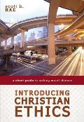 Introducing Christian Ethics A Short Guide To Making Moral Choices