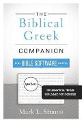Biblical Greek Companion For Bible Software Users Grammatical Terms Explained For Exegesis