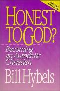 Honest to God Becoming an Authentic Christian