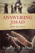 Answering Jihad A Better Way Forward