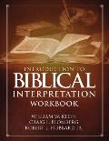 Introduction to Biblical Interpretation Workbook: Study Questions, Practical Exercises, and Lab Reports