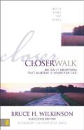 Closer Walk: 365 Daily Devotions That Nurture a Heart for God