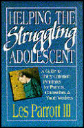 Helping The Struggling Adolescent A Guide To
