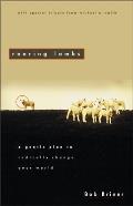 Roaring Lambs A Gentle Plan to Radically Change Your World