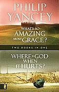 Where Is God When It Hurts Whats So Amazing about Grace