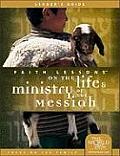 Faith Lessons on the Life & Ministry of the Messiah