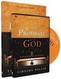 The Prodigal God Discussion Guide Study Pack: Finding Your Place at the Table [With DVD]