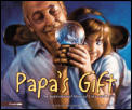 Papas Gift An Inspirational Story Of Lov