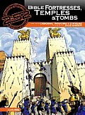 Bible Fortresses Temples & Tombs