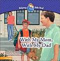 With My Mom with My Dad A Book about Divorce