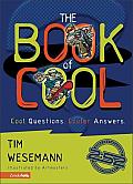 Book Of Cool Cool Questions Cooler Answe