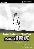 Manga Bible 06 Parables Miracles & the Prince of Peace The Gospel Part 1
