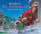 Legend of St Nicholas A Story of Christmas Giving