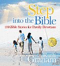 Step Into the Bible 100 Bible Stories for Family Devotions