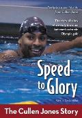 Speed to Glory: The Cullen Jones Story