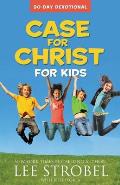 Case for Christ for Kids 90 Day Devotional