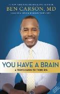 You Have a Brain A Teens Guide to Think Big