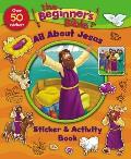 The Beginner's Bible All about Jesus Sticker and Activity Book