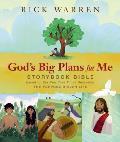 Gods Big Plans for Me Storybook Bible Based on the New York Times Bestseller the Purpose Driven Life