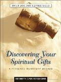 Discovering Your Spiritual Gifts A Personal Inventory Method