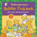 Berenstain Bears Holiday Cookbook Cub Friendly Cooking with an Adult