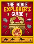 The Bible Explorer's Guide: 1,000 Amazing Facts and Photos