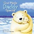 God Made Daddy Special