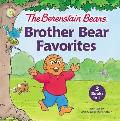 Berenstain Bears Brother Bear Favorites 3 Books in 1