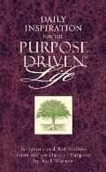 Daily Inspiration for the Purpose Drivenr Life Scriptures & Reflections from the 40 Days of Purpose