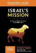 Israel's Mission Discovery Guide: A Kingdom of Priests in a Prodigal World 13