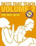 Skits That Teach, Volume 2: Banned in Wisconsin // 35 Cheese Free Skits 2