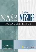 Bible Nasb The Message Parallel Bible