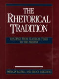 Rhetorical Tradition Readings from Classical Times to the Present