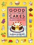 Good Old Fashioned Cakes More Than Seventy Classic Cake Recipes Updated for Todays Bakers