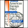 American Foreign Policy Pattern & Pr 4th Edition