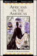 Africans In The Americas A History Of The Black Diaspora