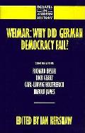 Weimar Why Did German Democracy Fail