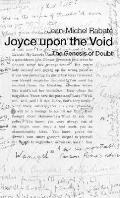 Joyce Upon The Void The Genesis Of Dou