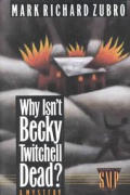 Why Isnt Becky Twitchell Dead