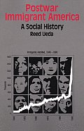 Postwar Immigrant America A Social History