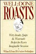 Well Done Roasts Witty Insults Quips &