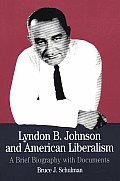 Lyndon B Johnson & American Liberalism
