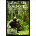 Where the Domino Fell America & Vietnam 1945 to 1995