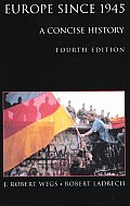 Europe Since 1945 A Concise History 4th Edition