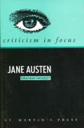 Jane Austen Criticism In Focus