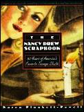 Nancy Drew Scrapbook 60 Years of Americas Favorite Teenage Sleuth