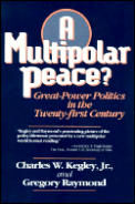 Multipolar Peace Great Power Politics I